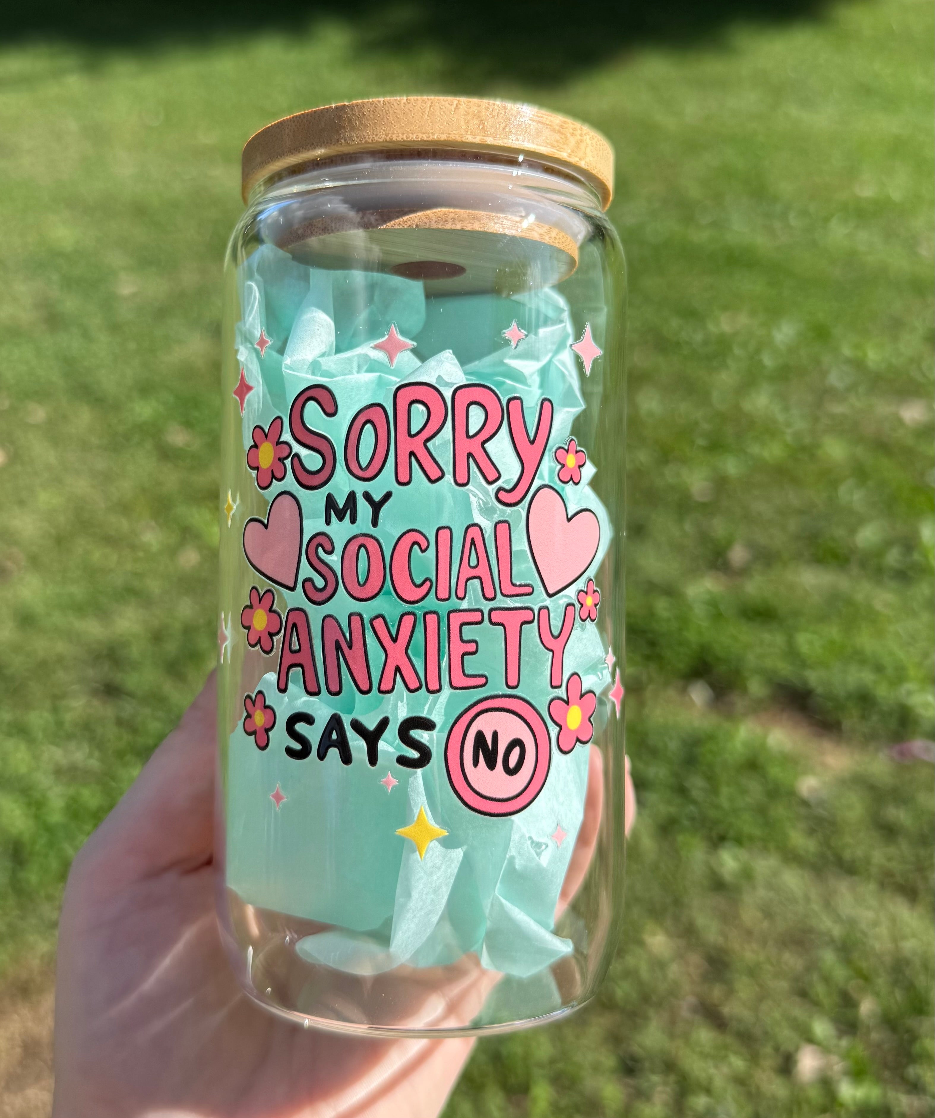 Sorry My Social Anxiety Says No Glass Cup