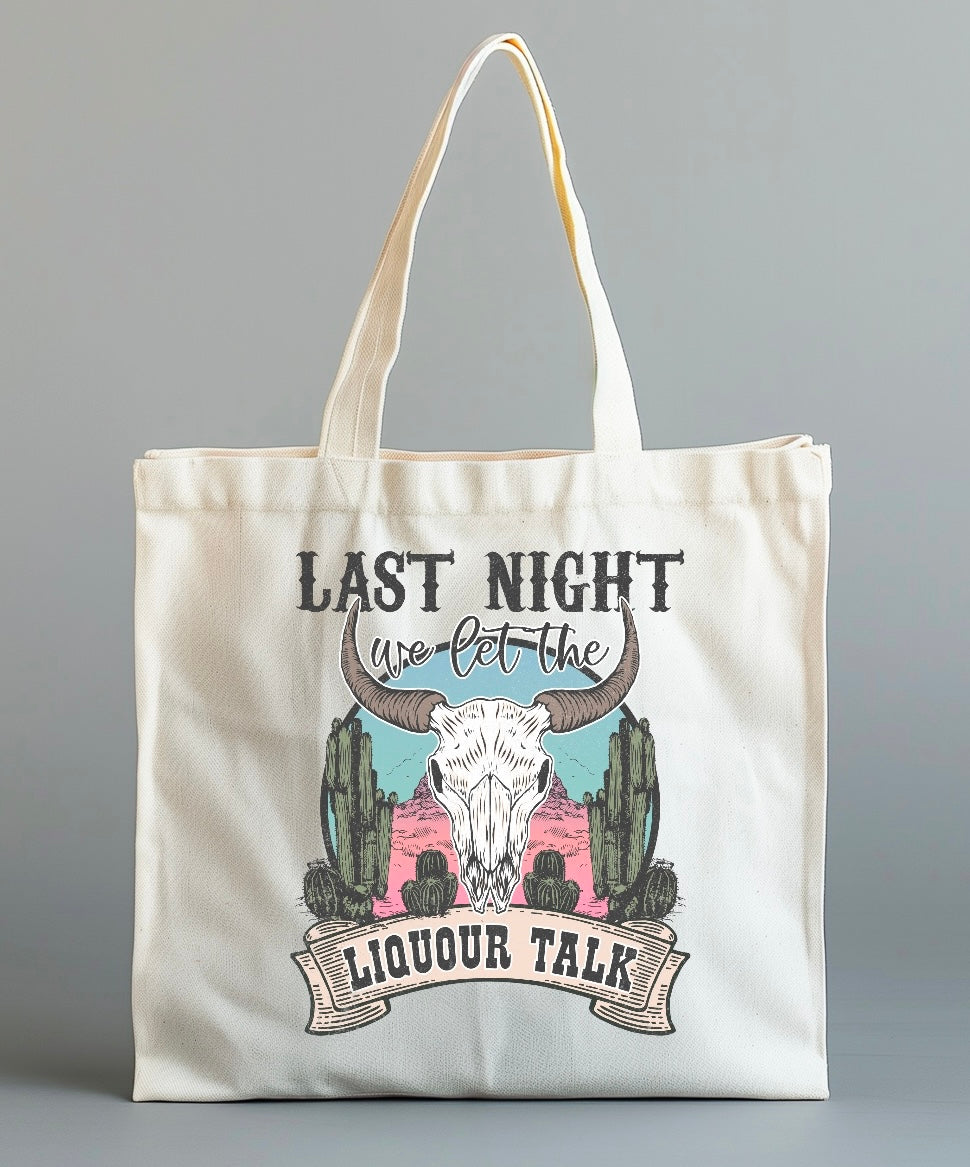 I Let The Liquor Talk Tote