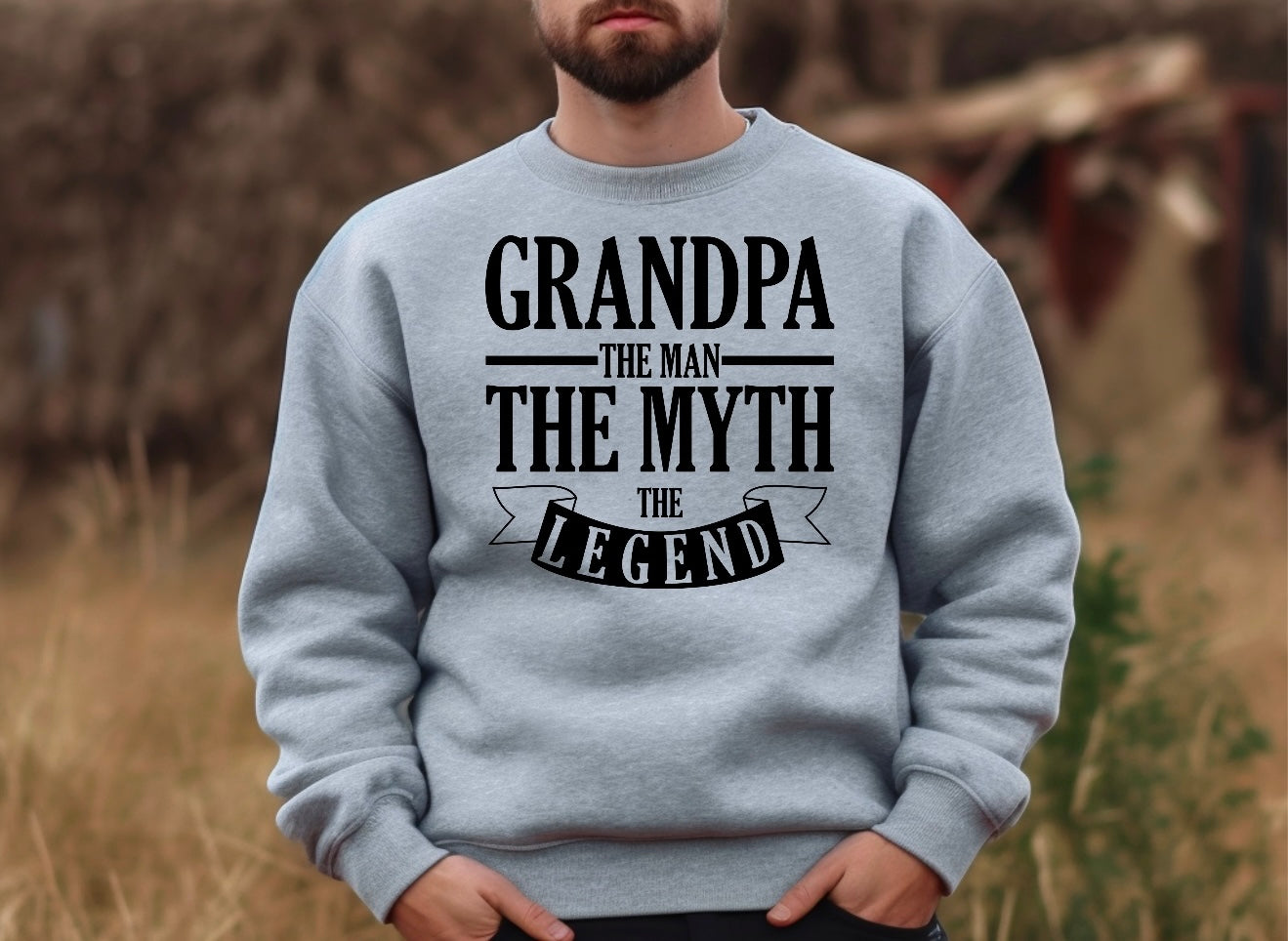 Grandpa The Man The Myth The Legend