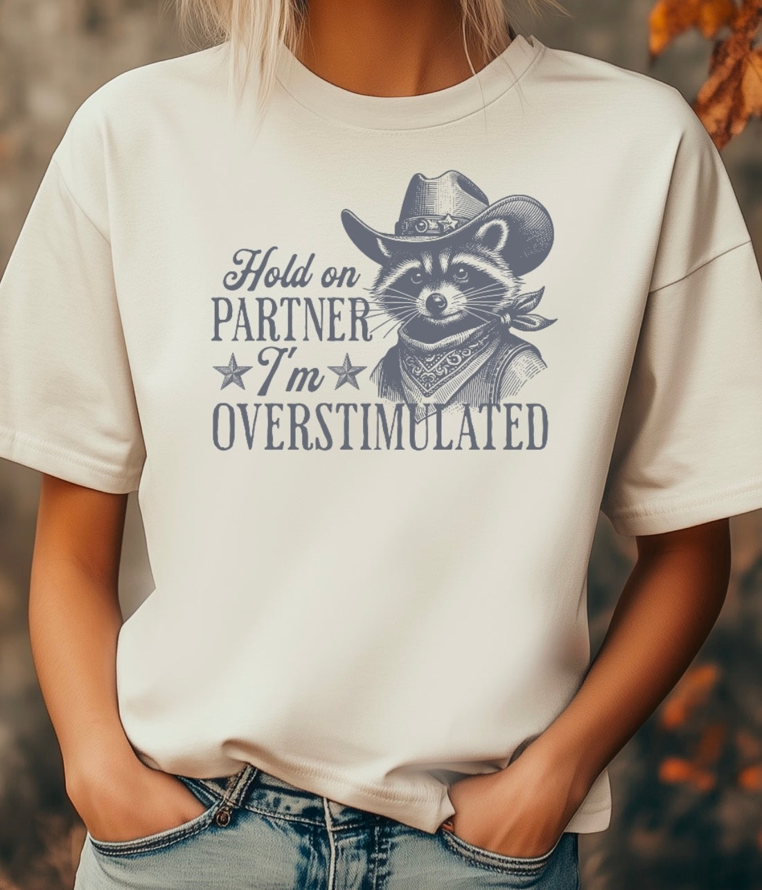 Hold On Partner I'm Overstimulated