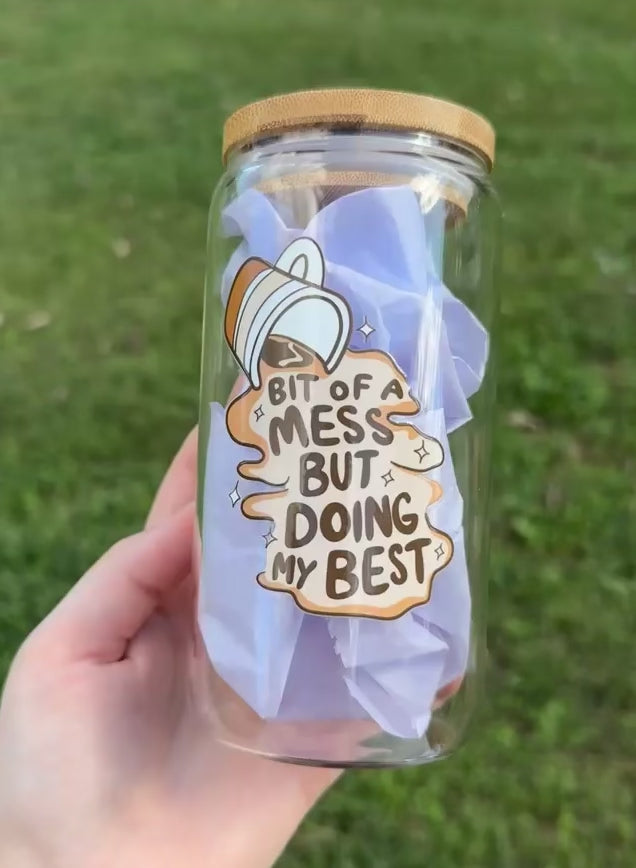 Bit Of A Mess But Doing My Best